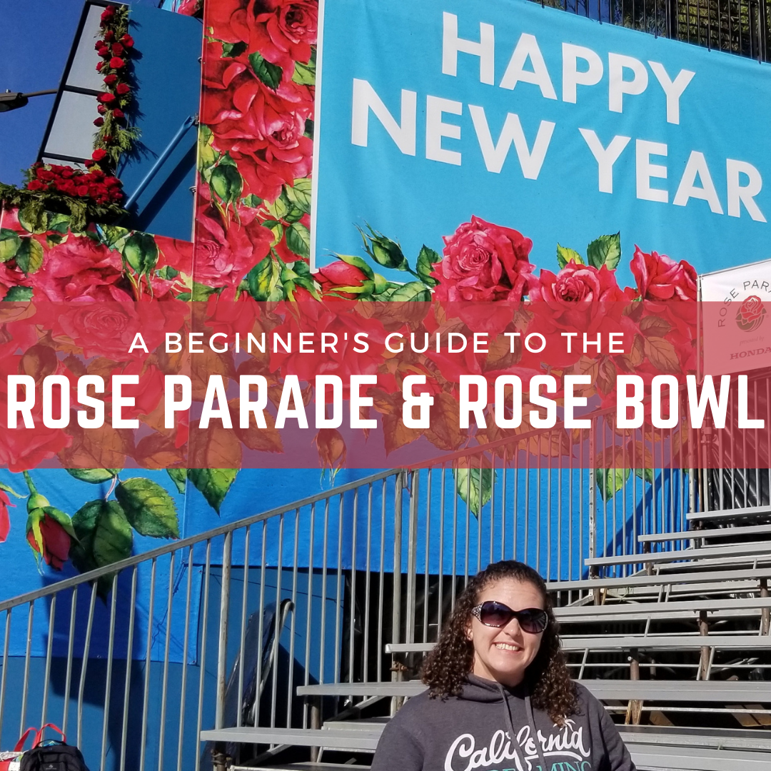A beginner's guide to the Rose Parade and Rose Bowl The Lively Traveler